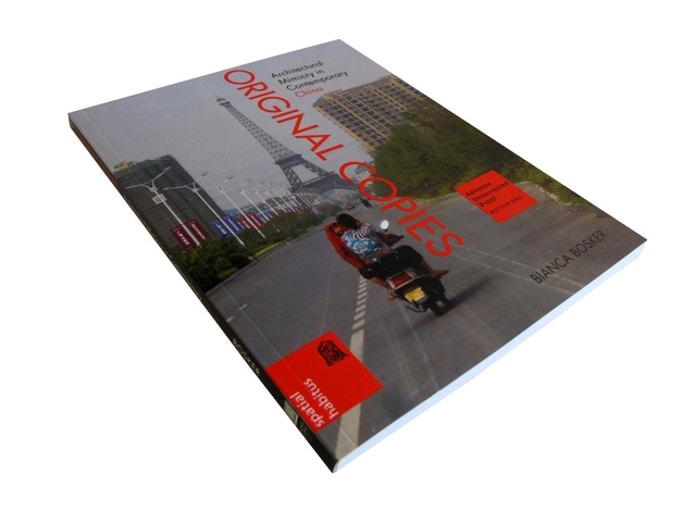 Original Copies: Architectural Mimicry in Contemporary China / Bianca Bosker - Featured Image