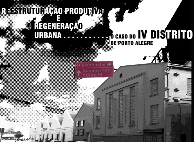 Palestra "“Reestruturação Produtiva e Regeneração Urbana: O caso do IV Distrito de Porto Alegre" no IAB-RS - Imagem de Destaque