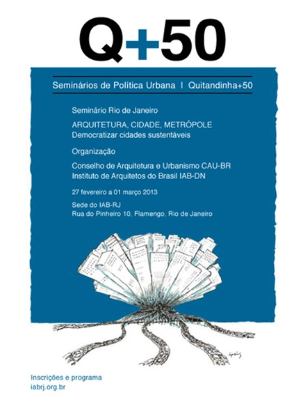 "Arquitetura, Cidade, Metrópole – Democratizar Cidades Sustentáveis" - Seminário Quitandinha+50 no Rio de Janeiro - Imagem de Destaque