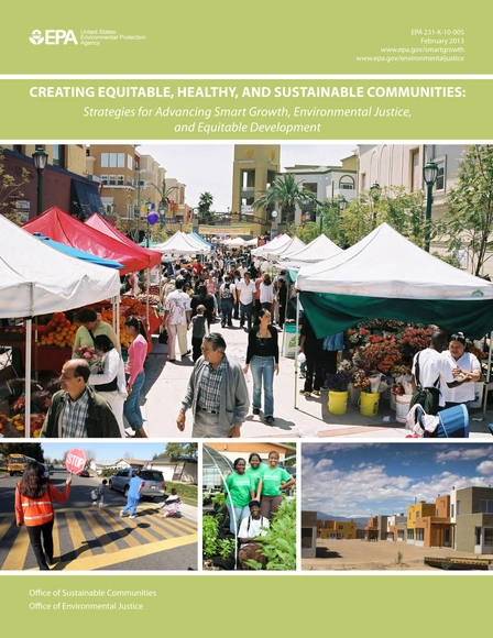 U.S. EPA: Creating Equitable, Healthy, and Sustainable Communities: Strategies for Advancing Smart Growth, Environmental Justice, and Equitable Development - Featured Image