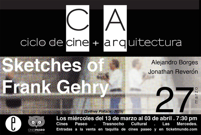 Ciclo de Cine + Arquitectura en Caracas: "Sketches of Frank Gehry" / 27 de Marzo - Imagen Principal