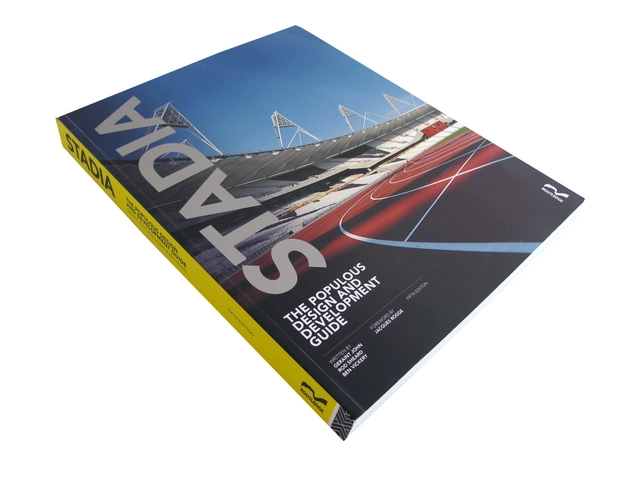 Stadia: The Populous Design and Development Guide - Sports Architecture