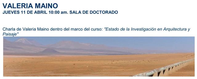 Charla Valeria Maino: "Estado de la Investigación en Arquitectura y Paisaje" - Paisaje Y Arquitectura