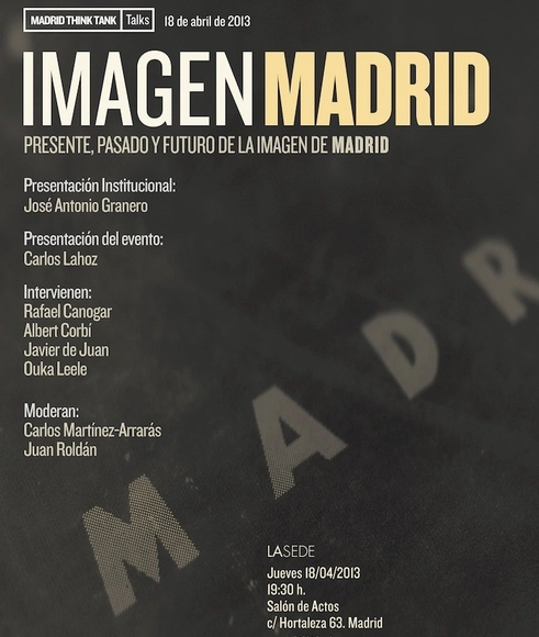 Madrid Think Tank: IMAGEN MADRID: PRESENTE, PASADO Y FUTURO - Imagen Principal