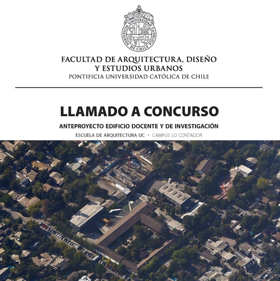 Concurso de Anteproyectos para Edificio Docente e Investigación de la Escuela de Arquitectura UC - Imagen Principal