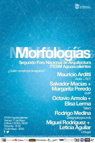 Segundo Foro de Arquitectura ITESM Aguascalientes: Morfologías [¡Sorteamos un Cupo!] - Imagen Principal