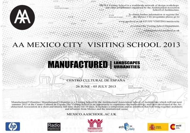 AA MEXICO CITY VISITING SCHOOL 2013 : Manufactured Landscapes / Manufactured Urbanities / Taller de Verano  26 Junio- 5 Julio 2013 [¡Regalamos un Cupo!] - Imagen Principal