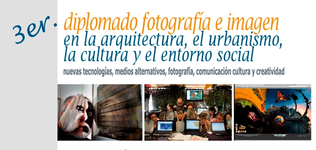 Diplomado UNAM: Fotografía e imagen en la arquitectura, el urbanismo, la cultura y el entorno social - Imagen Principal