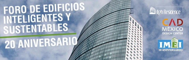 Foro de Edificios Inteligentes y Sustentables / CAD México Design Center - Imagen Principal