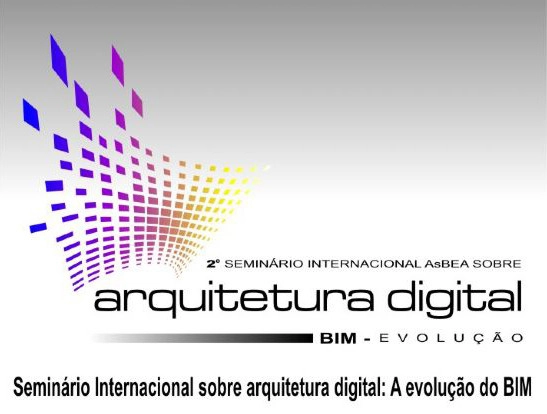 2º Seminário Internacional sobre Arquitetura Digital: a evolução do BIM - Imagem de Destaque