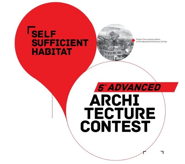 5th Advanced Architecture Contest: 'Self-Sufficient Habitat' - Featured Image