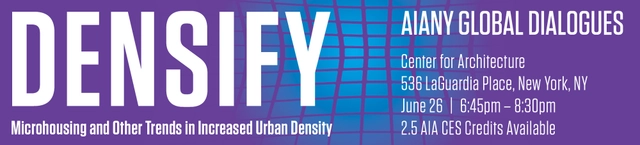 'Densify' Discussion at the Center for Architecture - Featured Image