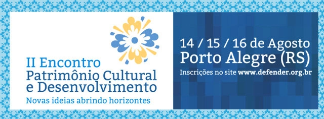 II Encontro "Patrimônio Cultural e Desenvolvimento" em Porto Alegre - Imagem de Destaque