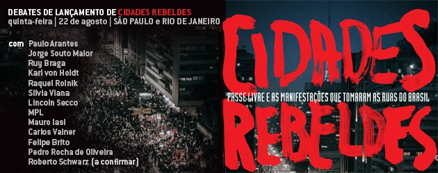 Lançamento do livro “Cidades rebeldes - Passe Livre e as manifestações que tomaram as ruas do Brasil” e ciclo de debates - Imagem de Destaque