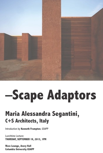 —Scape Adaptors: Maria Alessandra Segantini Lecture at Columbia - Featured Image