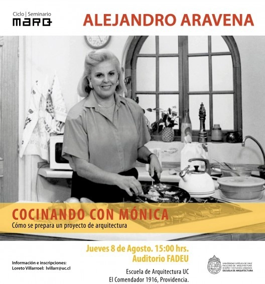 Tercera sesión de charlas de Alejandro Aravena "Cocinando con Mónica" - Imagen Principal