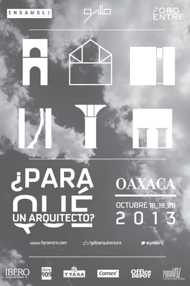 Foro ENTRE/ 2013 / ¿Para qué un arquitecto? - Imagen Principal