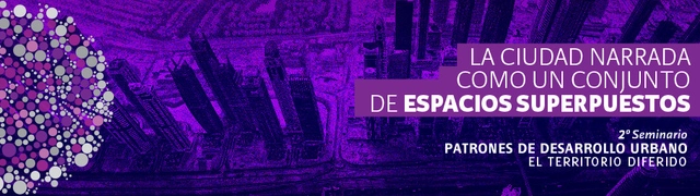 Segunda versión Seminario Patrones de Desarrollo Urbano 2013 - Imagen Principal
