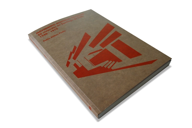 Movimiento Moderno Olvidado l 50 Viviendas en Santiago de Chile 1940-1970 / Pablo Altikes - Imagen Principal