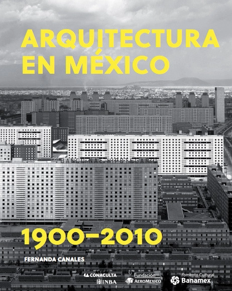 Exposición Arquitectura en México / 1900-2010 - Imagen Principal