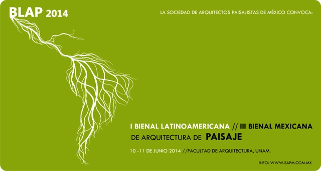 Convocatoria abierta para I Bienal Latinoamericana de Arquitectura de Paisaje 2014 y III Bienal Mexicana con obras de Arquitectura de Paisaje - Imagen Principal