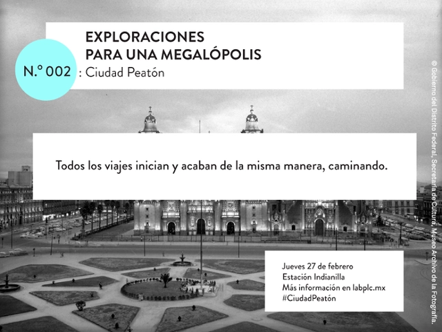 Exploraciones para una megalópolis 002: Ciudad Peatón / Laboratorio para la Ciudad - Imagen Principal
