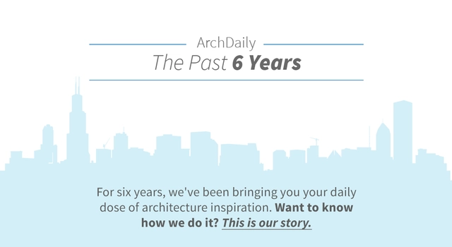 Infographic: ArchDaily, The Past 6 Years - Featured Image