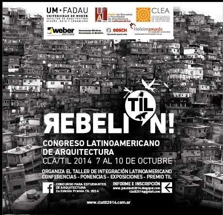 Congreso Latinoamericano de Arquitectura ¡REBELIÓN! en el CLA TIL 2014  / Argentina - Imagen Principal