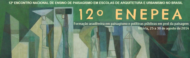 12º Encontro Nacional de Ensino de Paisagismo em Escolas de Arquitetura e Urbanismo do Brasil - ENEPEA - Imagem de Destaque