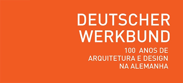 Exposição "Deutscher Werkbund – 100 anos de Arquitetura e Design na Alemanha", no CCSP - Imagem de Destaque