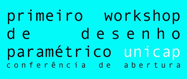Conferência de abertura do I Workshop de Desenho Paramétrico - Imagem de Destaque