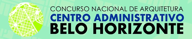 Chamada para Concurso Nacional – Centro Administrativo de Belo Horizonte - Imagem de Destaque