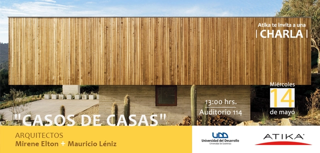 ATIKA presenta charla “Casos de Casas” de Elton+Léniz en UDD - Imagen Principal