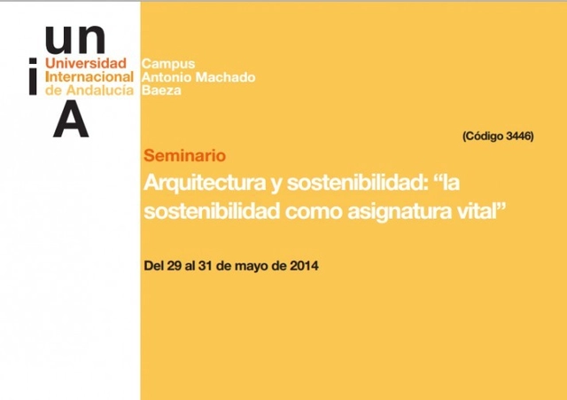 Seminario Arquitectura y sostenibilidad: “la  sostenibilidad como asignatura vital” / Baeza, España - Imagen Principal