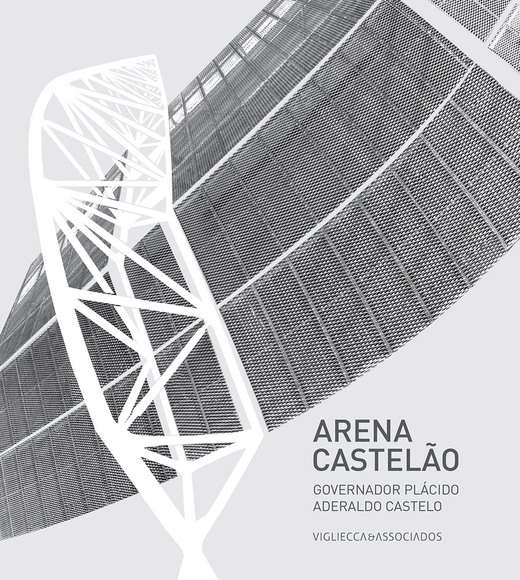 Livro “Arena Castelão – Governador Plácido Aderaldo Castelo”  - Imagem de Destaque