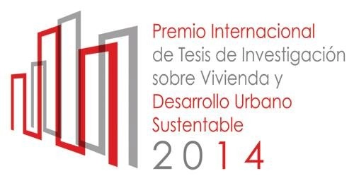 Premio Internacional de Tesis de Investigación sobre Vivienda y Desarrollo Urbano Sustentable 2014  - Imagen Principal