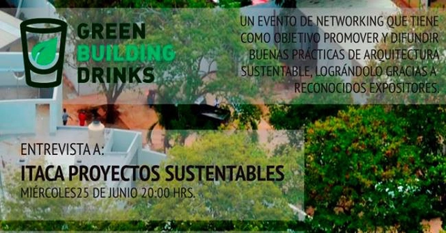 Cuarto Green Building Drinks: Itaca Proyectos Sustentables - Imagen Principal