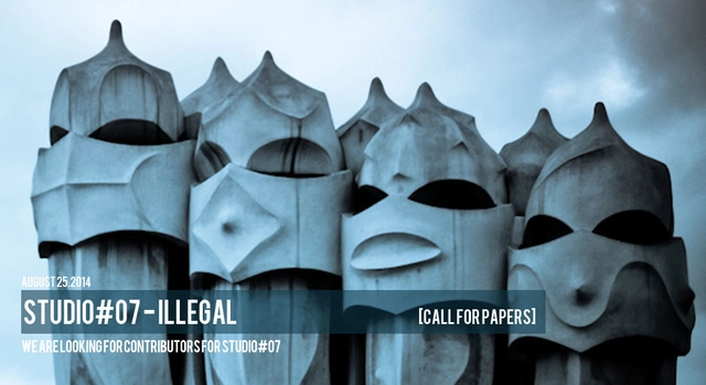 Call for Papers: STUDIO#07 - ILLEGAL - Featured Image