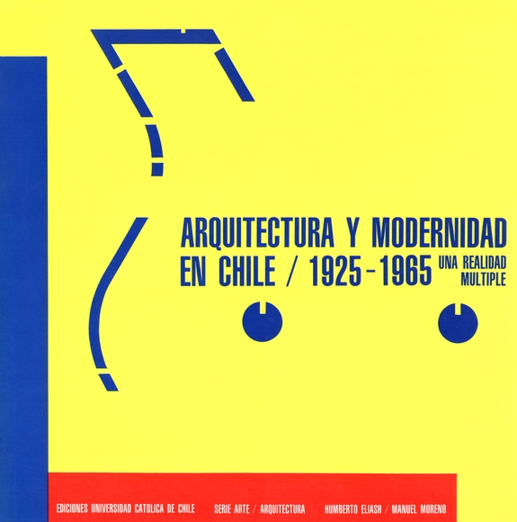 A 20 años de la publicación del Libro "Arquitectura y Modernidad en Chile" - Imagen Principal
