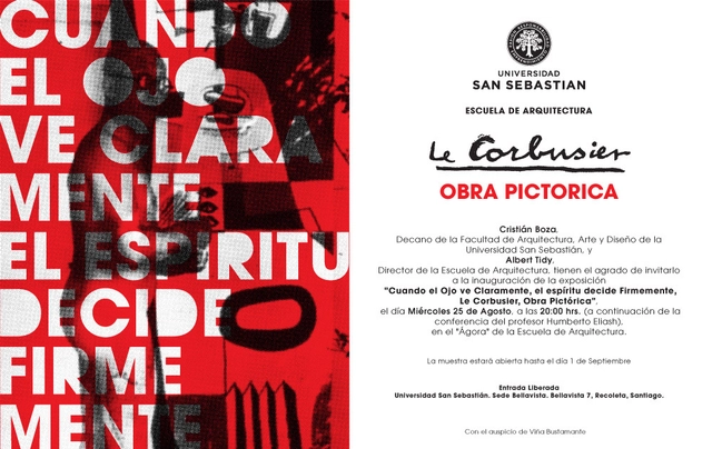 Inauguración Exposición  “Cuando el Ojo ve Claramente, el Espíritu decide Firmemente, Le Corbusier, Obra Pictórica” - Imagen Principal