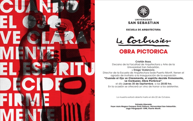 Inauguración Exposición “Cuando el Ojo ve Claramente, el Espíritu decide Firmemente, Le Corbusier, Obra Pictórica” - Imagen Principal