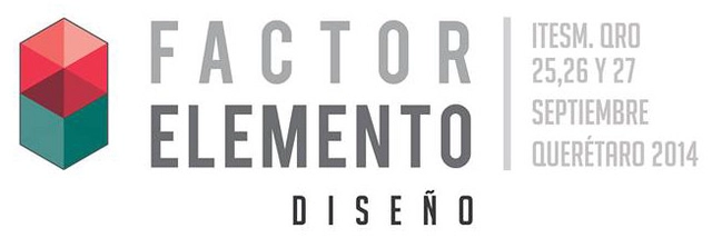 8vo Congreso Internacional Diseño + Arquitectura: Factor Elemento / ITESM QRO [¡Sorteamos 4 cupos!] - Imagen Principal