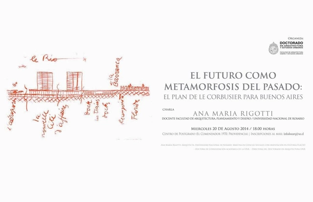 Charla Ana María Rigotti: el Plan de Le Corbusier para Buenos Aires / Santiago - Imagen Principal