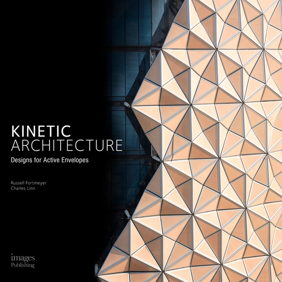 Kinetic Architecture: Designs for Active Envelopes - Featured Image