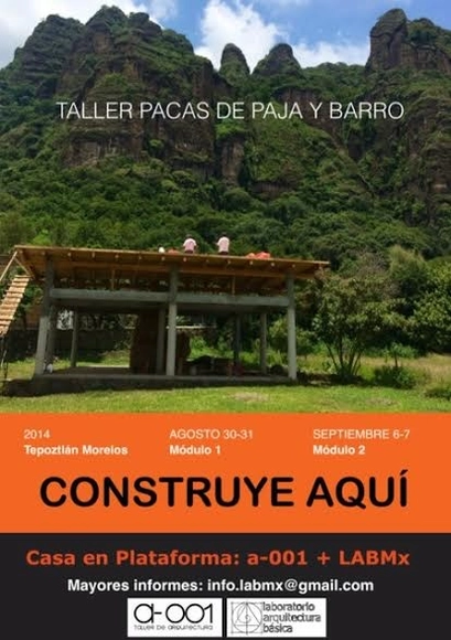 Taller de Construcción con pacas de paja: Casa en Plataforma / Laboratorio de Arquitectura Básica MX + A-001 - Imagen Principal