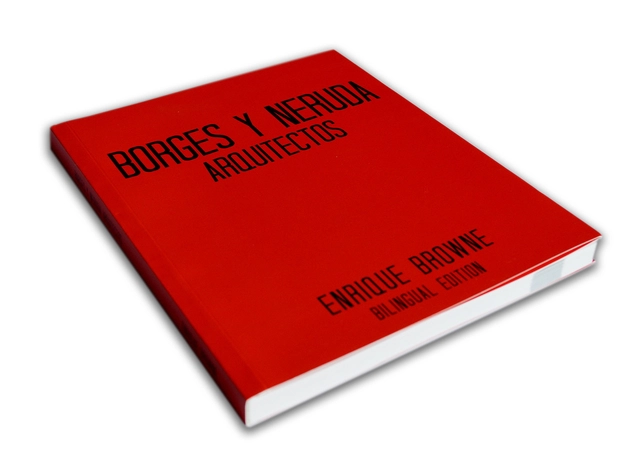 Borges y Neruda, Arquitectos / Enrique Browne - Imagen Principal
