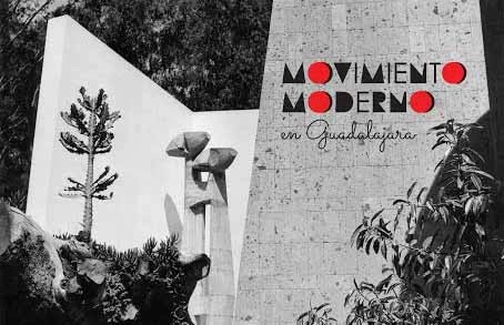 Exposición: El Movimiento Moderno en Guadalajara / Museo de la Ciudad - Imagen Principal