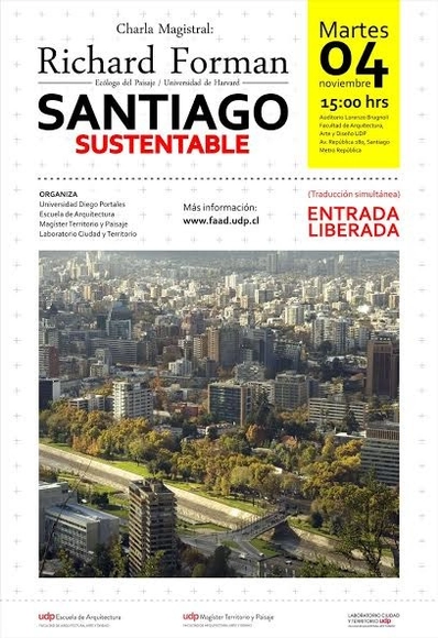 Charla Magistral Richard Forman: Santiago, una capital sustentable / Santiago, Chile - Imagen Principal
