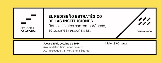 Sesiones de Azotea N. 008 / El Rediseño Estratégico de las Instituciones - Imagen Principal