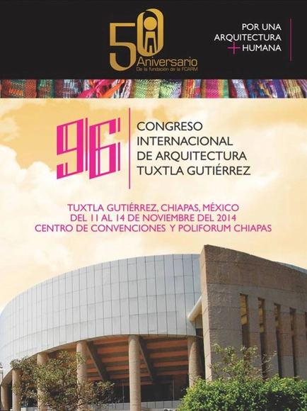96° Congreso Internacional de Arquitectura Tuxtla Gutierrez  - Imagen Principal